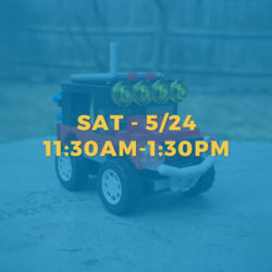 LEGO VEHICLES • MAY 24TH • 11:30AM-1:30PM