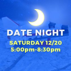 DATE NIGHT! • DEC 20