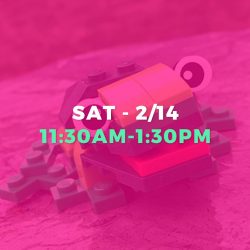 WEEKEND DROP-IN • FEB 14TH • 11:30AM-1:30PM